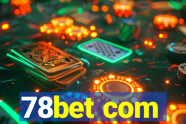 78bet com